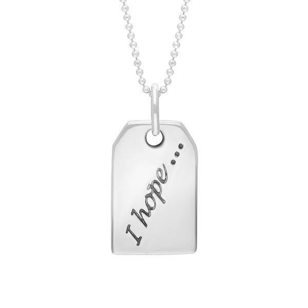 Silver Small Tag “I Hope”